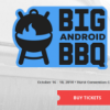 大型AndroidBBQ将于10月16日至18日回归