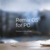 互联网信息：又一桌面安卓！Remix OS登陆PC：Windows看愣了